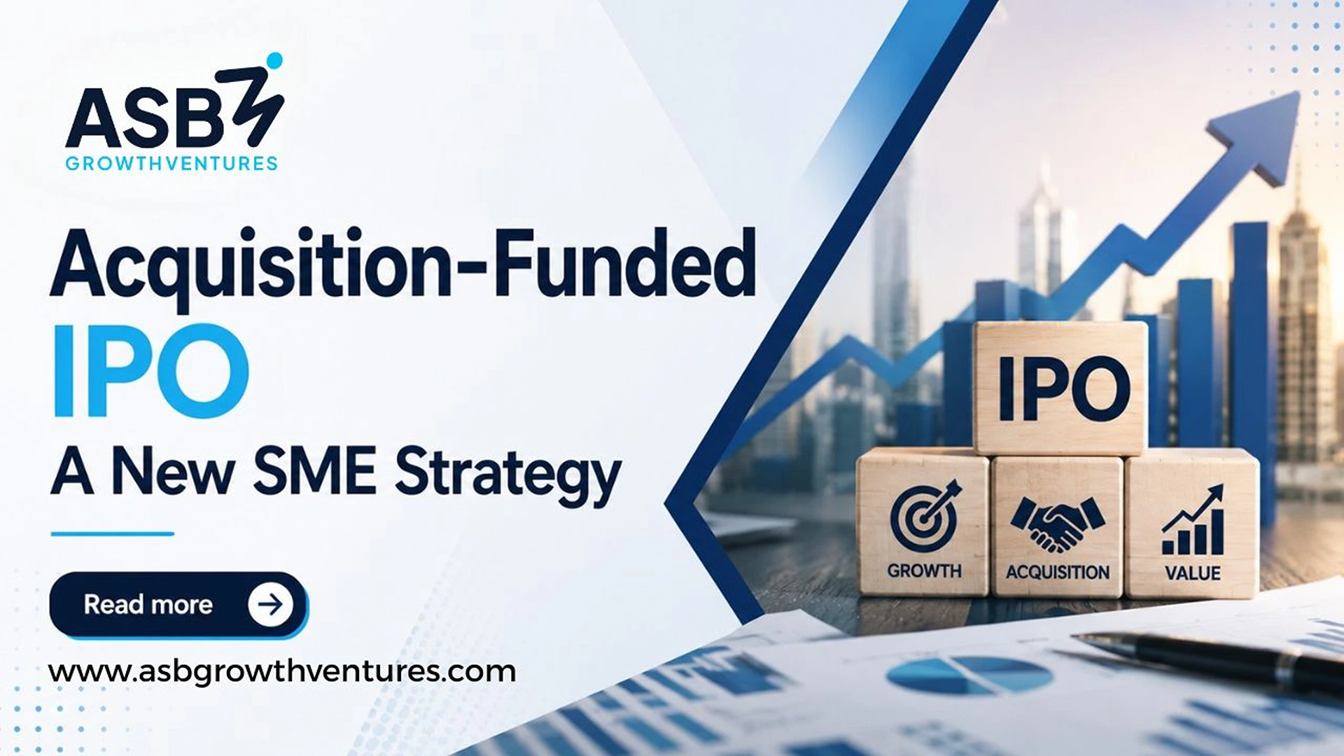 Acquisition-Funded IPOs A New Playbook for SMEs Using Public Markets to Buy, Not Just Build